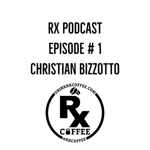 RX PODCAST EPISODE # 1 Christian Bizzotto